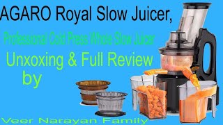 AGARO Royal Slow Juicer Professional Cold Press Whole Slow Juicer unboxing amp Review [upl. by Ibur]