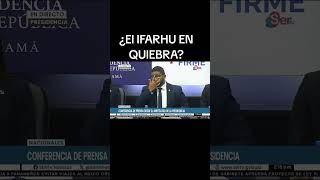 ¿El IFARHU en quiebra [upl. by Marden]