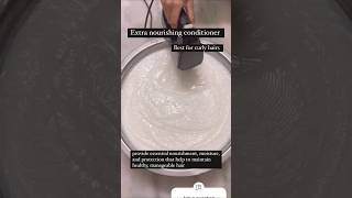 Extra nourishing conditionerhomemade [upl. by Massingill]