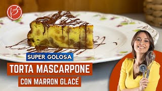 Torta al mascarpone e marron glacés  Benedetta Parodi Official [upl. by Nawiat46]