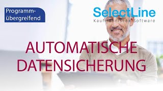 Automatische Datensicherung der SelectLine Software [upl. by Whitcher]