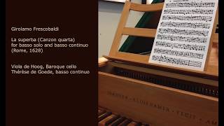 Girolamo Frescobaldi La Superba for solo bass and basso continuo [upl. by Avahc877]