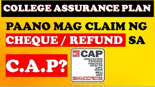 🔴 HOW TO CLAIM COLLEGE ASSURANCE PLAN CAP CHEQUE OR REFUND [upl. by Iey]