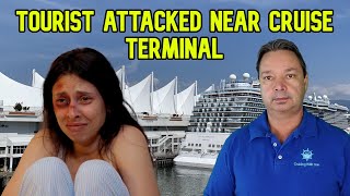 FEMALE TOURIST ATTACKED NEAR POPULAR CRUISE TERMINAL [upl. by Emorej]