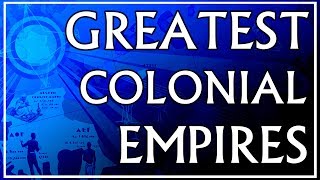 Top 10 Greatest Colonial Empires in EU4 [upl. by Dorsman]