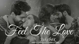 Feel The love Jukebox  LoFi s0ul  Arijit Singh Songs Romantic Mashup  Best of Bollywood Songs [upl. by Thomasin]