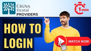 Cigna Dental Login for Providers⏬👇 Cigna for Health Care Professionals 2024 [upl. by Swartz214]