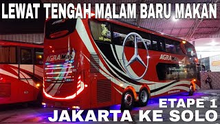 Agra Mas Double Decker HQ 001‼️Jakarta ke Solo‼️Servis Makan Malam apa Sahur‼️Etape 1 [upl. by Adnawed312]