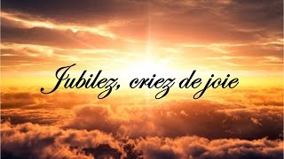 Jubilez criez de joie [upl. by Ivetts]