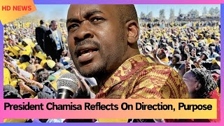 President Chamisa Reflects On Direction Purpose [upl. by Sivra]