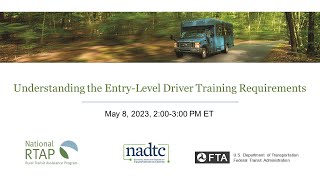 National RTAPNADTC Webinar Understanding the EntryLevel Driver Training Requirements [upl. by Malvin]