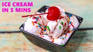 Homemade Ice Cream in 5 Minutes  Ice Cream Recipe Without Fridge  Vanilla Ice Cream Recipe [upl. by Zurkow]