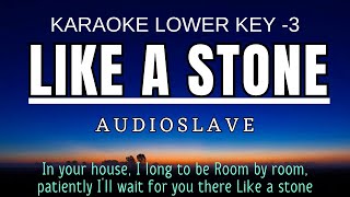 Audioslave  Like a Stone Karaoke Lower Key Nada Rendah Pria 3 Em [upl. by Idhem]