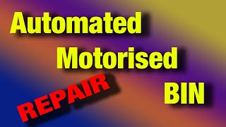 Automatic Sensor Motorised Bin Repair [upl. by Krystle202]