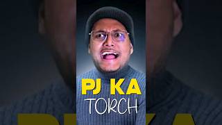 PJ ka TORCH 😂😭 [upl. by Retswerb757]