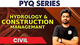 Hydrology amp Construction Management  PYQ  CIVIL [upl. by Nonnahsed437]