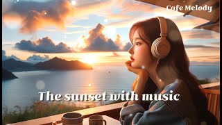 The sunset with music [upl. by Cartan]