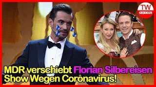 MDR verschiebt Florian SilbereisenShow Wegen Coronavirus [upl. by Tiffani]