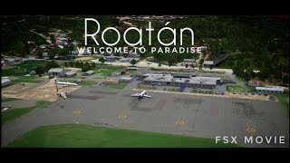 FSX MOVIE  ROATÁN [upl. by Ahsekan]