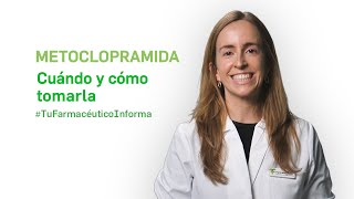 Metoclopramida cuándo y cómo tomarla Tu Farmacéutico Informa [upl. by Uchida940]