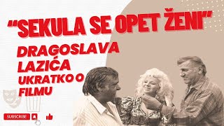 “Sekula se opet ženi” Dragoslava Lazića  ukratko o filmu [upl. by Norra]