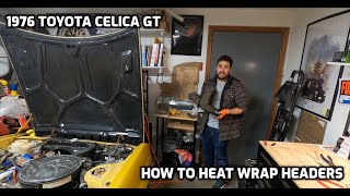 1976 Toyota Celica GT  How to Heat Wrap Headers [upl. by Trembly]