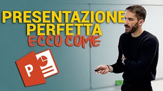 Cosa DEVI sapere per fare una PRESENTAZIONE PERFETTA [upl. by Gerri]