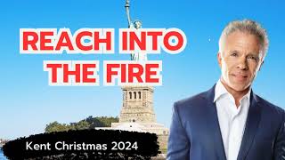 Pastor Kent Christmas  Reach Into The Fire  2024 [upl. by Satsoc]