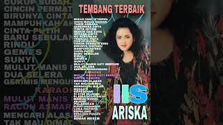 FUUL ALBUM TEMBANG TERBAIK  IIS ARISKA BBRyanyanbriyan3432 [upl. by Elauqsap]