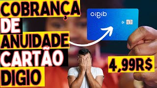 DIGIO COBRANDO ANUIDADE CARTAO DE CREDITO [upl. by Takara]