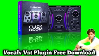 Click Boom Vst Plugin Free Download sadanvfx vocals free vst plugins download cgdulhan with [upl. by Eidahs]