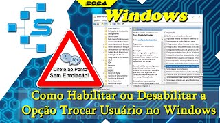 Como Habilitar ou Desabilitar a Opção Trocar Usuário no Windows [upl. by Oidale619]