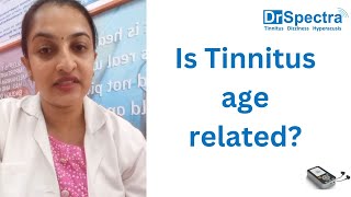 Is Tinnitus age related [upl. by Gipsy]