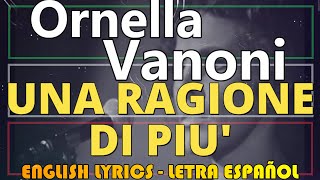 UNA RAGIONE DI PIU  Ornella Vanoni  1969 Letra Español English Lyrics Testo italiano [upl. by Yurik375]