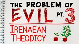 Problem of Evil 3 of 4 The Irenaean Theodicy  by MrMcMillanREvis [upl. by Clardy38]