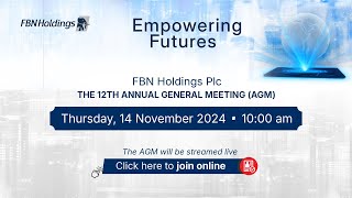 FBN Holdings Plc 12th Annual General Meeting 2024 [upl. by Eylrahc]