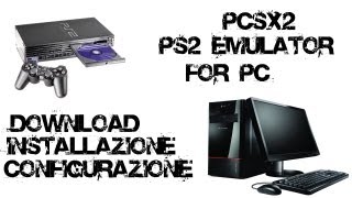 Guida Scaricare Installare e Configurare PCSX2  Emulatore Playstation 2 [upl. by Antons]