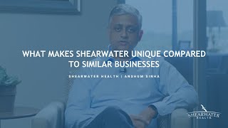 Shearwater Health  What Makes Shearwater Unique  Anshum Sinha [upl. by Eimmis]