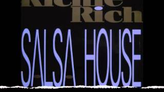 Richie Rich  Salsa House Liquid Agents Remix [upl. by Nnybor]