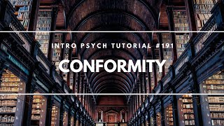 Conformity Intro Psych Tutorial 191 [upl. by Enaenaj549]