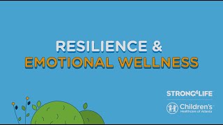 Resilience and Emotional Wellness [upl. by Tekla]