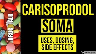 Carisoprodol Soma  Uses Dosing Side Effects [upl. by Negiam]