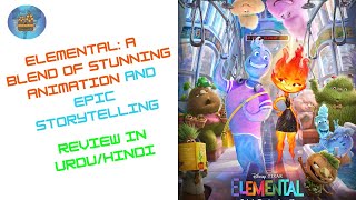 Elemental A Blend of Stunning Animation and Epic Storytelling  Review in UrduHindi [upl. by Lundeen]