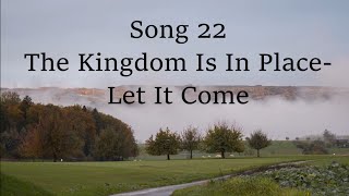 JW Original Kingdom Song 22 The Kingdom Is In Place Let It Come cover version [upl. by Roath]