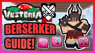 Vesteria  NEW Berserker Guide StatsSkills Overview and Equipment [upl. by Auof474]