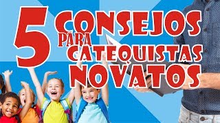 5 CONSEJOS PARA CATEQUISTAS NOVATOS  CATAeko [upl. by Etz]