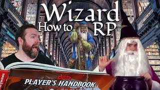 Wizards How to RP in 5e Dungeons amp Dragons  Web DM [upl. by Nimesay]