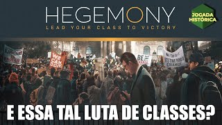 HEGEMONY  E ESSA TAL LUTA DE CLASSES [upl. by Ajat559]