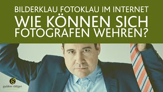 Fotorecht Bilderklau im Internet  wie und wann dagegen vorgehen [upl. by Gnas]