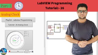 LabVIEW  Tutorial 26 How to create Analog Clock in LabVIEW  Part1 LabVIEW Programming [upl. by Edmund]